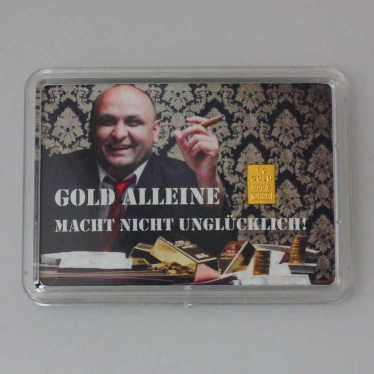 Gold alleine macht nicht unglücklich - 1g Goldgeschenk Gold alleine macht nicht unglücklich - 1g Goldgeschenk